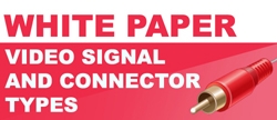 White Paper Video Signal input and Cable type